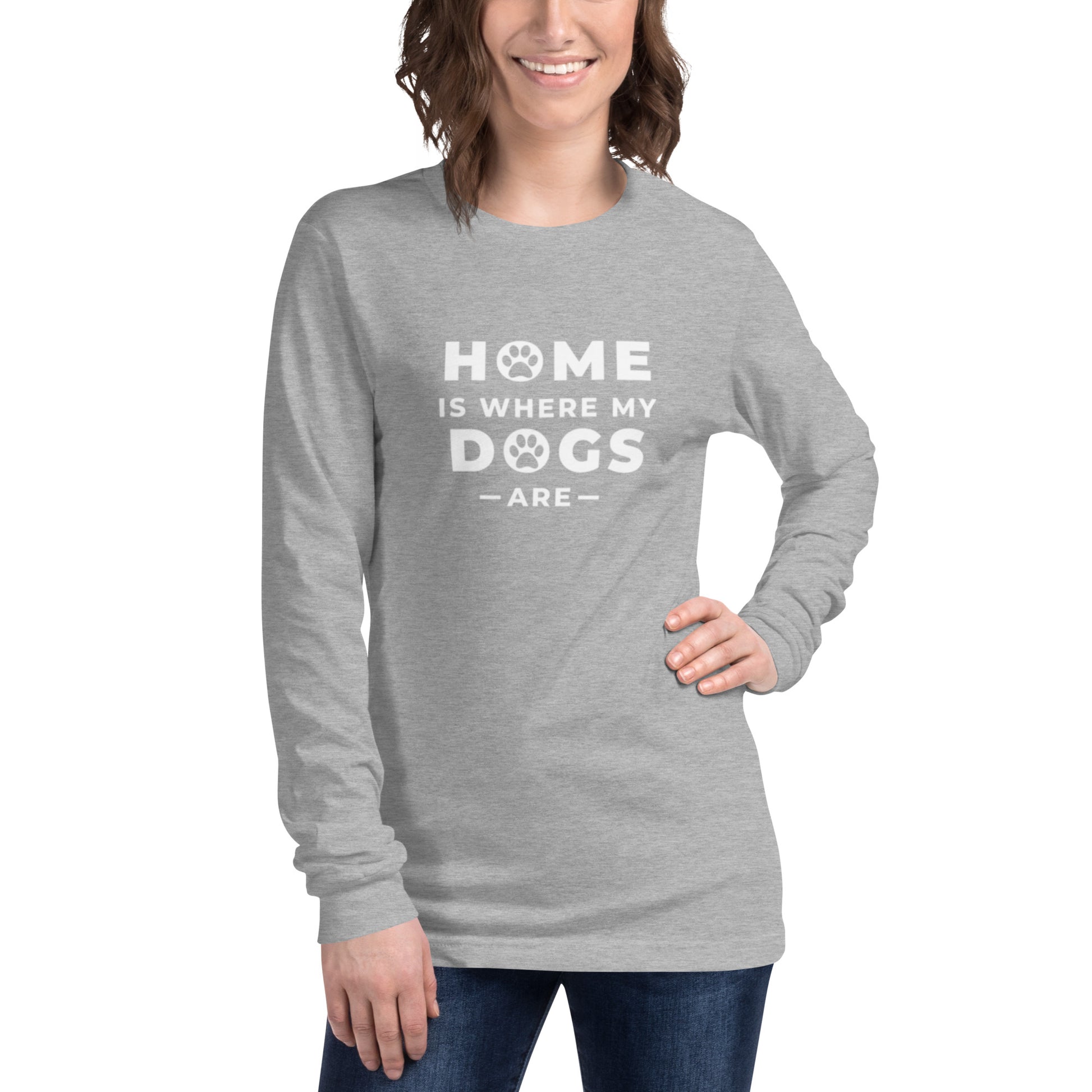 Long sleeve t-shirt with "Home is where my dogs are" graphic tee