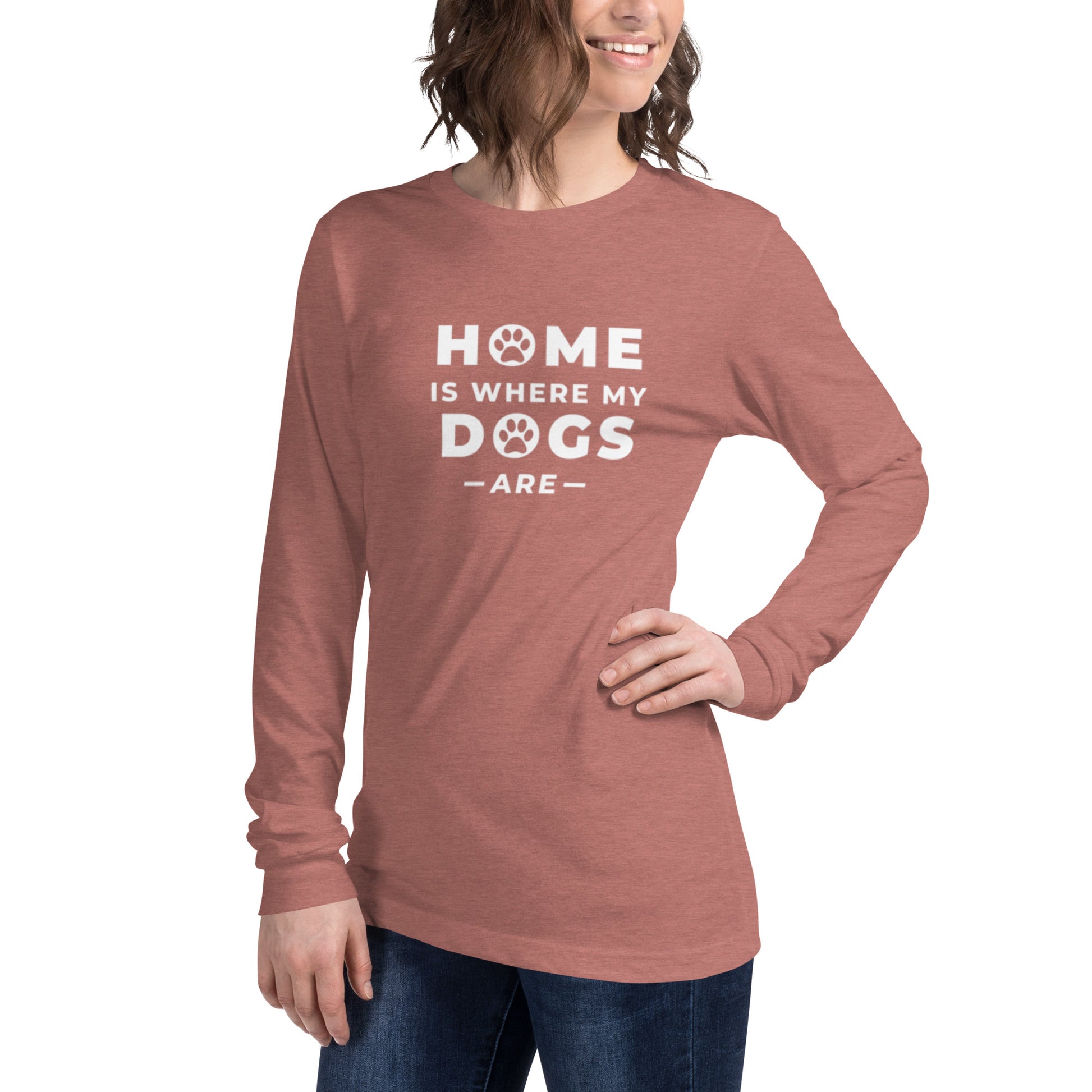 Long sleeve t-shirt with "Home is where my dogs are" graphic tee